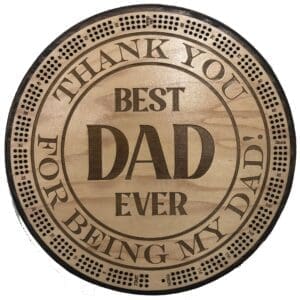"Thank you for being my Dad" "Best Dad Ever" Cribbage Board | 3-Track, 120-Point Round Game with Pegs & Cards