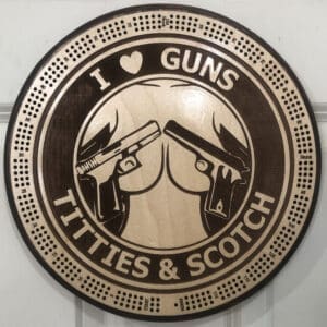 I Love Guns Titties and Scotch Cribbage Board | 3-Track, 120-Point Round Game with Pegs & Cards
